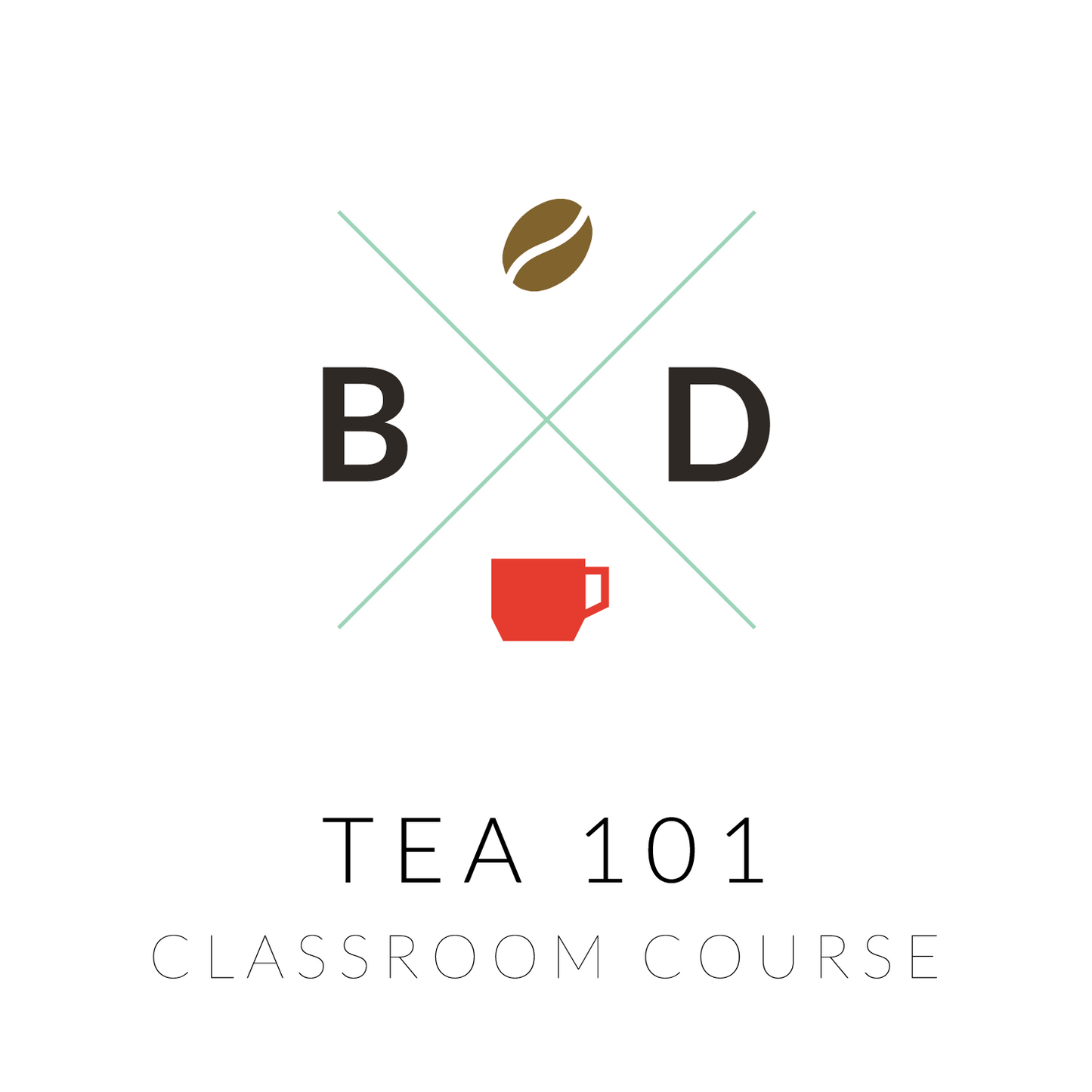 Tea 101 - Classroom Course